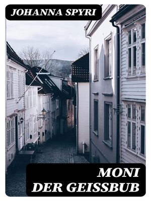 cover image of Moni der Geißbub